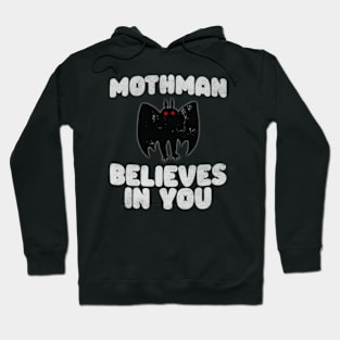 Mothman Believes In You Cryptid Hoodie